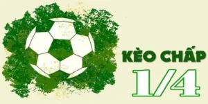 Giải Mã Kèo Chấp 0.25 Và Kinh Nghiệm Soi Kèo Cho Nhà Đầu Tư