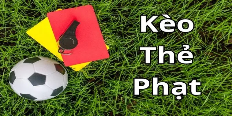 Kèo Thẻ Phạt Và Những Chiến Thuật Kiểm Soát Trận Đấu Quyết Liệt